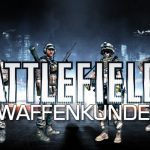 Battlefield 3: Die besten Waffenkombinationen nach dem Patch