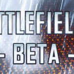 Battlefield 4 Beta – Open und Closed Betaphase