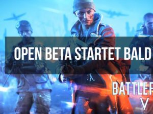 battlefield v open beta startet bald
