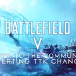 Battlefield V: Die Community hat gesiegt! Das TTK Update wird morgen widerrufen!