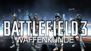 bf3 waffenkunde