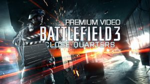 bf3 close quarters premium video