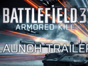 bf3 armored kill launchtrailer
