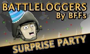 Battleloggers Surprise Party Series Premiere