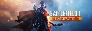 Informationen zum Battlefield 1 Singleplayer erst nächsten Monat bf1 singleplayer guide 990