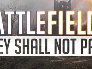 BF1 They Shall Not Pass teaser 4