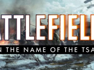 bf1 in the name of tsar teaser06042017