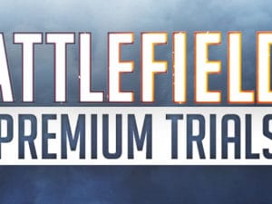 bf1 premium trials teaser