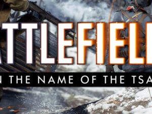 bf1 inthenameofthetsar teaser310820177