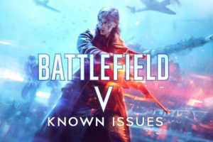 battlefield v known issues teaser