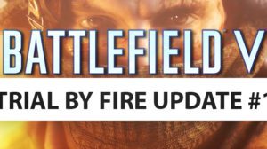 bf5 trial by fire update 1 teaser