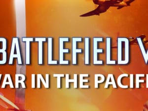battlefield v War in the Pacific teaser